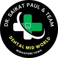 DR. SAIKAT PAUL AND TEAM ( DENTAL MID WORLD)